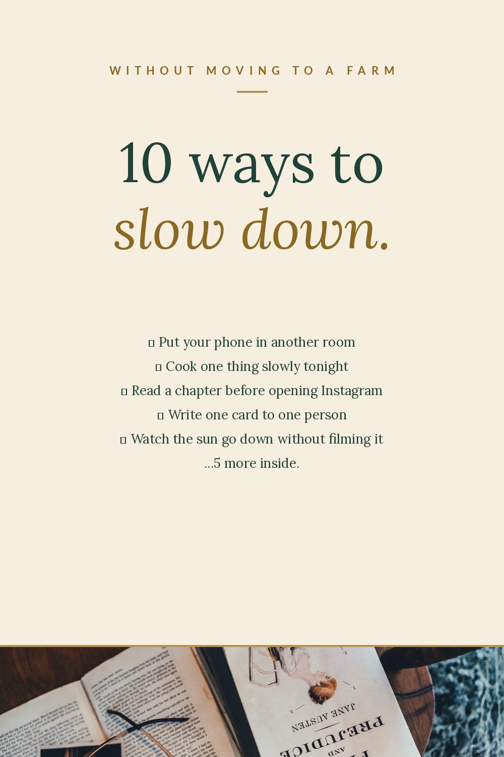 10 Ways to Slow Down (Without Moving to a Farm)