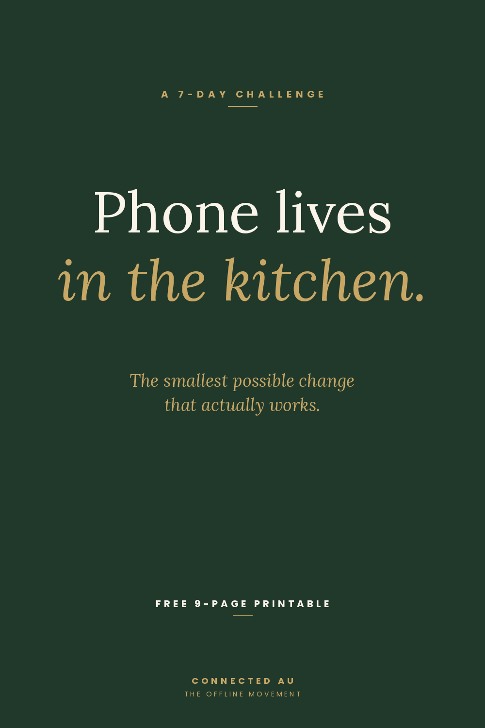 Phone Lives in the Kitchen: The 7-Day Challenge That Actually Works