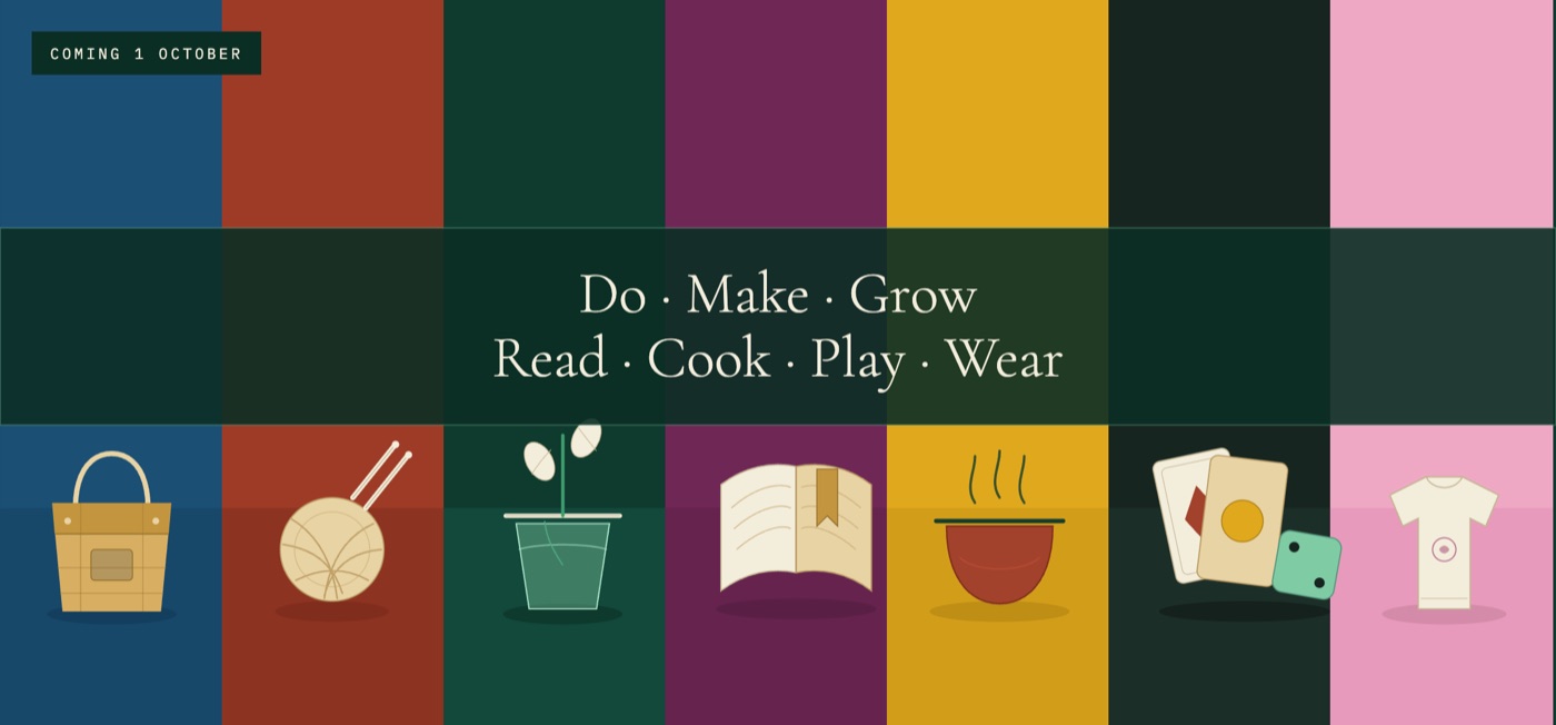 The seven collections: Do, Make, Grow, Read, Cook, Play, Wear